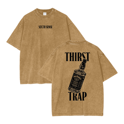 Thirst Trap- T-Shirt